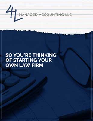So You're Thinking of Starting Your Own Law Firm - 4L white paper